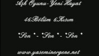video Aşk Oyunu Yeni Hayat 46.Bölüm 6.Kısım